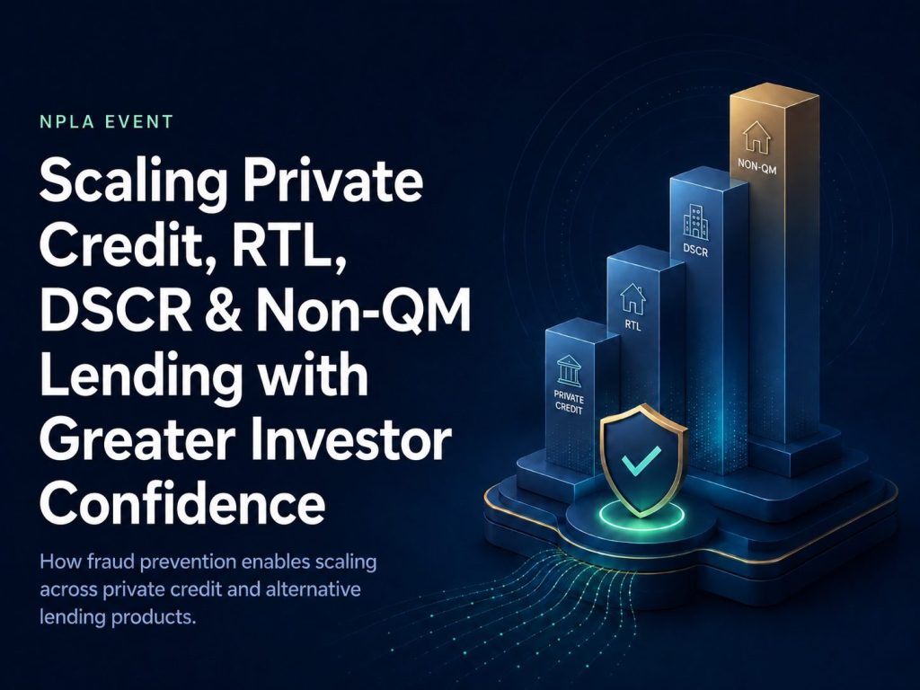 Scaling Private Credit, RTL, DSCR & Non-QM Lending with Greater Investor Confidence